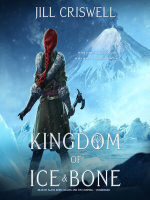 cover image of Kingdom of Ice and Bone